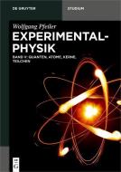 Experimentalphysik Band 5: Quanten,  Atome, Kerne, Teilchen di Wolfgang Pfeiler edito da Gruyter, Walter de GmbH