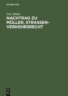 Nachtrag zu Müller, Strassenverkehrsrecht di Fritz Müller edito da De Gruyter