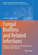 Fungal Biofilms And Related Infections edito da Springer International Publishing Ag