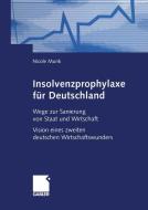 Insolvenzprophylaxe für Deutschland di Nicole Munk edito da Gabler Verlag