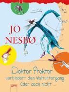 Doktor Proktor (3) verhindert den Weltuntergang di Jo Nesbo edito da Arena Verlag GmbH