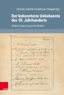 Der bekannteste Unbekannte des 18. Jahrhunderts edito da Vandenhoeck + Ruprecht