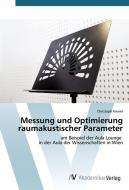 Messung und Optimierung raumakustischer Parameter di Christoph Kiener edito da AV Akademikerverlag