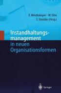 Instandhaltungsmanagement in neuen Organisationsformen edito da Springer Berlin Heidelberg