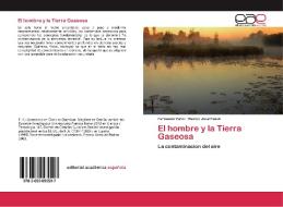 El hombre y la Tierra Gaseosa di Fernando Yonni, Hector Jose Fasoli edito da EAE