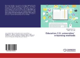 Education 2.0: universities' e-learning methods di Andreea-Maria Tîrziu, Catalin Ioan Vrabie edito da LAP Lambert Academic Publishing