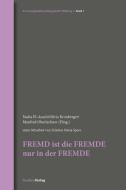 FREMD ist die FREMDE nur in der FREMDE edito da Studienverlag GmbH