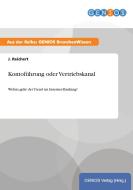 Kontoführung oder Vertriebskanal di J. Reichert edito da GBI-Genios Verlag