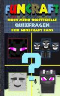 Funcraft - Noch mehr inoffizielle Quizfragen für Minecraft Fans di Theo von Taane edito da Books on Demand