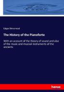 The History of the Pianoforte di Edgar Brinsmead edito da hansebooks