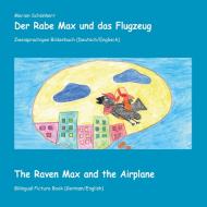 Der Rabe Max und das Flugzeug di Marion Schönherr edito da Books on Demand