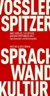 Sprachwandel und Kulturwandel di Karl Vossler, Leo Spitzer edito da Matthes & Seitz Verlag