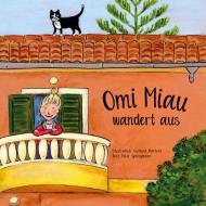 Omi Miau wandert aus di Cordula Martens edito da Books on Demand