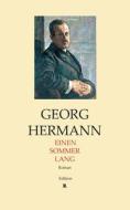 Einen Sommer lang di Georg Hermann edito da Books on Demand