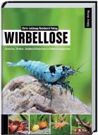 Wirbellose di Chris Lukhaup, Reinhard Pekny edito da Daehne Verlag