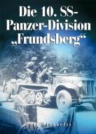 Die 10. SS-Panzer-Division "Frundsberg" di Rolf Michaelis edito da Pour Le Merite