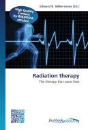 Radiation therapy edito da FastBook Publishing