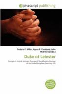 Duke Of Leinster edito da Betascript Publishing