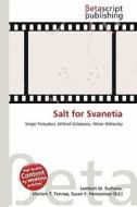 Salt for Svanetia edito da Betascript Publishing