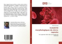 Instabilité morphologiques de micro-capsules di Mohamed Abaidi edito da Editions universitaires europeennes EUE