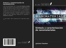 Síntesis y caracterización de nanomateriales di Jyotsna Chauhan edito da Ediciones Nuestro Conocimiento