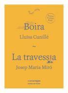 Boira ; La travessia di Lluïsa Cunillé, Josep Maria Miró i Coromina edito da Editorial Comanegra S.L.