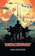 Mercenary di Reynolds Mack edito da Double 9 Books