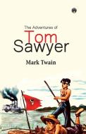 The Adventures of Tom Sawyer di Mark Twain edito da Insight Publica