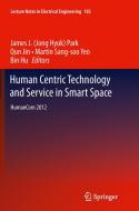Human Centric Technology and Service in Smart Space edito da Springer Netherlands