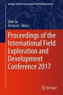 Proceedings of the International Field Exploration and Development Conference 2017 edito da Springer Verlag, Singapore