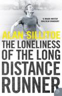 The Loneliness of the Long Distance Runner di Alan Sillitoe edito da Harper Collins Publ. UK