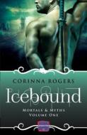 Icebound di Corinna Rogers edito da HarperCollins Publishers