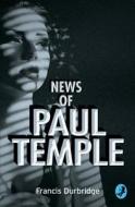 News of Paul Temple di Francis Durbridge edito da HarperCollins Publishers
