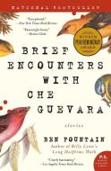 Brief Encounters with Che Guevara di Ben Fountain edito da Harper Perennial