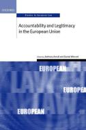 Accountability and Legitimacy in the European Union di Anthony Arnull edito da OXFORD UNIV PR
