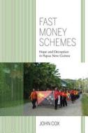 Fast Money Schemes di John Cox edito da Indiana University Press