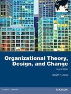 Organizational Theory, Design, and Change di Gareth R. Jones edito da Prentice Hall