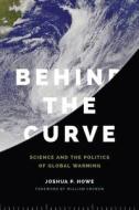 Behind the Curve di Joshua P. Howe edito da University of Washington Press