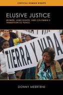 Elusive Justice di Donny Meertens edito da University Of Wisconsin Press
