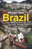 Brazil di Michael Reid edito da Yale University Press