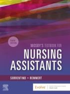 Mosby's Textbook For Nursing Assistants - Soft Cover Version di Sheila A. Sorrentino, Leighann Remmert edito da Elsevier - Health Sciences Division