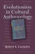 Evolutionism In Cultural Anthropology di Robert L. Carneiro edito da Taylor & Francis Ltd