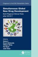 Simultaneous Global New Drug Development di Bruce Binkowitz, William Wang, Hui Quan, Josh Chen edito da Taylor & Francis Ltd