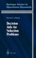 Decision Aids for Selection Problems di David L. Olson edito da Springer New York