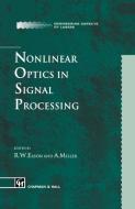 Nonlinear Optics in Signal Processing di S. Castell, R. W. Eason edito da Springer Netherlands