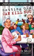 Getting Old Can Kill You di Rita Lakin edito da Random House Usa Inc