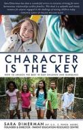 Character Is The Key di Sara Dimerman edito da John Wiley And Sons Ltd