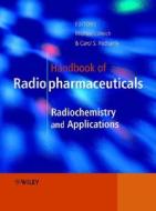 Handbook of Radiopharmaceuticals di Michael J. Welch edito da Wiley-Blackwell