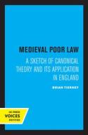 Medieval Poor Law di Brian Tierney edito da University Of California Press