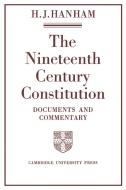 The Nineteenth-Century Constitution 1815 1914 di H. J. Hanham edito da Cambridge University Press